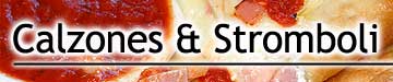 Calzones & Stromboli